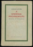 Lendvai István: A harmadik Magyarország. Jóslatok és tanulságok. Bp., 1921, Pallas, 199 p. Kiadói papírkötés, kissé sérült, a könyvtesttől különvált borítóval, részben felvágatlan lapokkal, 1923-as tulajdonosi bejegyzéssel.