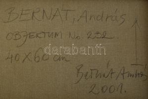 Bernát András (1957-): Objektum No. 232., 2001. Olaj, vászon, jelzett a hátoldalán. Proveniencia: vá...