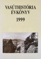 Vasúthistória évkönyv 1999. Főszerk.: Dr. Kerkápoly Endre. Szerk.: Mezei István. Bp., 1999, MÁV. . Fekete-fehér képekkel illusztrálva. Kiadói egészvászon-kötés, kiadói papír védőborítóban,