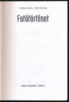 Szarka Klára - Fejér Zoltán: Fotótörténet. Bp., 1999, Műszaki Könyvkiadó, 240 p. Fekete-fehér fotókk...