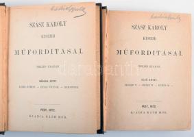 Szász Károly kisebb műforditásai. I-II. kötet. [Három kötetben teljes.] I. köt.: Moore T. - Heine H. - Burns R. II. köt.: Lord Byron. - Hugo Victor. - Beranger. Pest, 1872, Ráth Mór, 356+XII p.; IV+440 p. Aranyozott gerincű egészvászon-kötésben, nagyrészt jó állapotban.