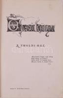 Donászy Ferenc: Tholdi Miklós. Regényes korrajz Nagy Lajos korából. Bp., [1899], Athenaeum, 385+(3) ...