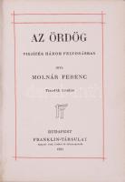 Molnár Ferenc: Az ördög. Vígjáték három felvonásban.



Budapest, 1911. Franklin-Társulat (ny.) ...