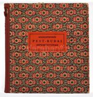 Rexa Dezső: Százesztendős Pest-Budai képeskönyvetske. [Bp., 1940], Officina. Kiadói félvászon papírkötésben, gerincen enyhe sérüléssel