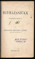 Dervarics Kálmán, Egyházasbükki: Egyházasbükk - Történeti beszélyek. Bp, 1903. . Aigner 134p + 1 kih kronológiai tábla. Korabeli papírborítóval Nagyon ritka!