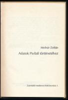 Molnár Zoltán: Adatok Perbál történetéhez. Zsámbéki-medence Kiskönyvtára 1. Budapest, 1991, Szerzői ...