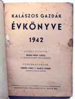 Kalászos gazdák évkönyve 1942. szerk: Bihari Nagy János. 396p. Kiadói papírborítóval, hátsó borító l...