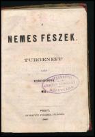 Turgeneff: A nemes fészek. Ford. G. 222 l. Pest, 1862. Ny. Wodianer F. (Lauffer V.) Aranyozott félvászon kötésben, gerincen kis sérüléssel. Első magyar kiadás. Intézményi bélyegzővel. Ritka!