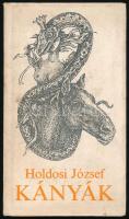 Holdosi József: Kányák. Bp., 1978. Szépirodalmi. 259p. Egészvászon kötésben, kiadói papírborítóval