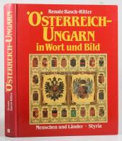 Renate Basch-Ritter: Österreich-Ungarn in Wort und Bild. Menschen and Länder. Graz - Wien - Köln, 1995., Verlag Styria, 360 p. Német nyelven. Gazdag képanyaggal illusztrált. Kiadói kartonált papírkötés.