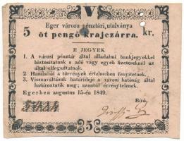 1849. Eger 5kr T:VG fo., ly. Hungary / Eger 1849. 5 Krajczár C:VG spotted, with holes