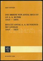 May Antal: Reguly Antal A. A. Kunikhoz írt levelei, 1845-1855. Die Briefe von Antal Reguly an A. A. Kunik, 1845-1855. Bp., 1990, MTA, 138 p. Magyar és német nyelven. Kiadói papírkötés, a hátsó borító szakadt.