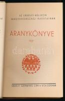 Az Erdélyi Helikon Magyarországi Barátainak Aranykönyve 1937. Kolozsvár, 1937, Erdélyi Szépmíves Céh...