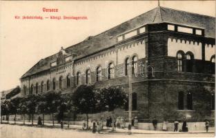 Versec, Werschetz, Vrsac; Kir. járásbíróság / court