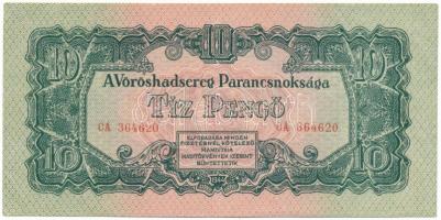 1944. 10P "A Vöröshadsereg Parancsnoksága", "CA 364620" T:UNC Adamo P44