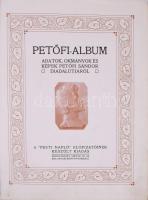 Petőfi-album. Adatok, okmányok és képek Petőfi Sándor diadalútjáról. A "Pesti Napló" előfi...