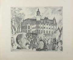 Csáky Lajos (1950-): Forrongások Kiskunfélegyházán, 1918. február 24-26. Rézkarc, papír, jelzett, lapszéli apró szakadásokkal, 29x39,5 cm