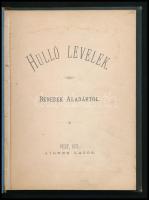 Benedek Aladár: Hulló levelek. Pest, 1871., Aigner Lajos,(Pesti Könyvnyomda Rt.-ny.), 102 p. Kiadói ...