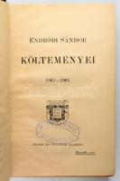 Endrődi Sándor költeményei 1867-1901. Bp., [1904], Singer és Wolfner, 1 t.+ VII+(1)+319+(1) p. Kiadói aranyozott, a költő arcképével díszített egészvászon-kötés, kissé viseltes borítóval, egy kisebb lapszéli szakadással, néhány lapon ázásnyomokkal, Vrabély Ármánd (1864-1939) bölcseleti doktor, író, honvédelmi miniszteri segédtitkár tulajdonosi bélyegzőjével.