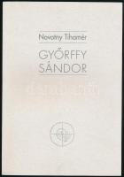 Novotny Tihamér: Győrffy Sándor. [Bp.], 1995., ART-el Bt - Vajda Lajos Studió Kulturális Egyesület - MAMŰ Társaság, 79+1 p. Kiadói papírkötés.