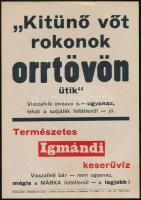 "Kitűnő vőt rokonok orrtövön ütik", Igmándi természetes keserűvíz kisplakát, papír, Globus-Nyomda, Bp., lap tetején apró szakadással, 24×17 cm