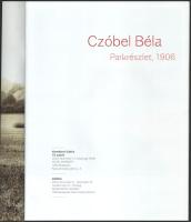 Molnos Péter: Czóbel Béla: Parkrészlet, 1906. Bp., 2023,, Kieselbach Galéria, 23+1 p. Kiadói papírkö...