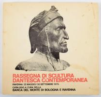 Il Biennale Internazionale Dantesca di Ravenna. Rassegna di Scultura Dantesca Contemporanea. Catalogo a Cura della Banca del Monte di Bologna e Ravenna. Ravenna, 1975., Banca del Monte. Olasz nyelven. Rendkívül gazdag képanyaggal illusztrált. Kiadói papírkötés, kissé foltos borítóval, egy lapon kivágással.