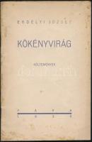 Erdélyi József: Kökényvirág. Költemények. Petúr László (1904-1973) írónak DEDIKÁLT! Pápa, 1930. Kiadói kissé foltos papírkötés, egyébként jó állapotban.