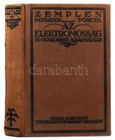 Zemplén Győző: Az elektromosság és gyakorlati alkalmazásai. Második, átdolgozott kiadás. Bp., 1927, A Királyi Magyar Természettudományi Társulat. Kiadói egészvászon kötésben, laza kötéssel 604p.