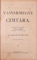 Fóth Kálmán: Vasvármegye cimtára. Szombathely, 1912. Geist Márton. 48p. (reklámok), 548p. Aranyozott...
