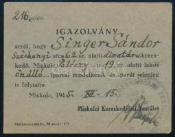 1945 Miskolc, a Miskolci Kereskedelmi Testület által kiállított igazolvány Singer Sándor divatáru kereskedő részére