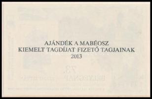 2013 73. Bélyegnap Székesfehérvár emlékív "Ajándék a MABÉOSZ kiemelt tagdíjat fizető tagjainak 2013"