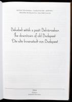 Berkiné-Csonka-Jakab-Némethné-Rácz: Békebeli séták a pesti Belvárosban / The downtown of old Budapes...