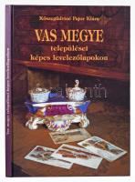 Kőszegfalviné Pajor Klára: Vas megye települései képes levelezőlapokon. Szombathely, 1999, Kovácsné Udvardi Mária, (Veszprém, Prospektus-ny.) Gazdag képanyaggal illusztrált. Kiadói kartonált papírkötés.