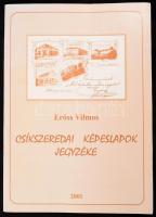 Erőss Vilmos - Csíkszeredai képeslapok jegyzéke. Csíkszereda, 2001. 34p. Kiadói papírkötésben