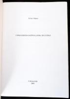 Erőss Vilmos - Csíkszeredai képeslapok jegyzéke. Csíkszereda, 2001. 34p. Kiadói papírkötésben