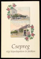 Sudár Lászlóné Molnár Zsuzsanna: Csepreg régi képes levelezőlapokon és fotókon. Szombathely, 2000. Farkas Sándor Egylet. 96p. Kiadói kartonált papírkötésben