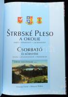 Strbské Pleso a okolie. Csorbató és környéke. Magas Tátra. Kiadói kartonált papírkötés. Csorba, 2019...