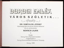 Kovács Lajos: Dorogi emlék - Város születik...(Képeslapok) Dorog, 1999
Kiadói kartonált papírkötésb...
