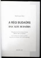 Steinhauser Klára: A régi Budaörs - Das alte Budaörs.2002. 134p. Sorszámozott 87/250 Kiadói kartonál...