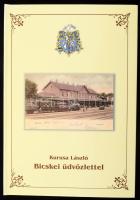 Kurusa László: Bicskei üdvözlettel. Bicske Barátok Egyesülete &amp; Kurusa László. 80 old. 2003. Kiadói kartonált papírkötésben, papír védőborítóval.