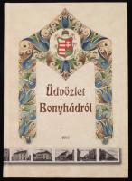 Hofmeister Lajos - Szőts Zoltán: Üdvözlet Bonyhádról, Bonyhád, 2010, Reálszisztéma Dabasi Nyomda Zrt., kartonált papírkötés,