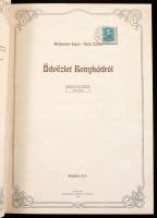 Hofmeister Lajos - Szőts Zoltán: Üdvözlet Bonyhádról, Bonyhád, 2010, Reálszisztéma Dabasi Nyomda Zrt...