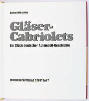 Gerhard Mirsching: Gläsercabriolets. Ein Stück deutscher Automobil-Geschichte. Stuttgart,1987,Motorb...