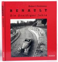 Doisneau, Robert: Renault. Die Dreißiger Jahre. Berlin, 1990, Nishen. Német nyelven. Gazdag képanyaggal illusztrált. Kiadói kartonált papírkötés.