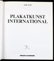 Alain Weill: Plakatkunst International. Berlin, 1985, Frühlich &amp; Kaufmann. Német nyelven. Ga...
