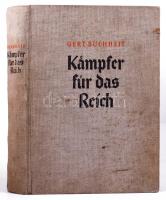Gert Buchheit: Kämpfer für das Reich. Von Stein bis Hitler. Mit 20 Tiefdrucktafeln, 257 Abbildungen ...