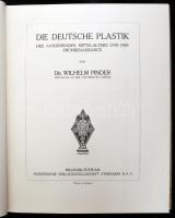 Wilhelm Pinder: Die deutsche Plastik. Des Ausgehenden Mittelalters und der Frührenaissance. Handbuch...