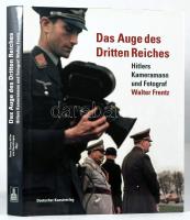 Das Auge des Dritten Reiches. Hitlers Kameramann und Fotograf Walter Frenz. Hrsg. von Hans Georg Hiller von Gaertringen. Berlin,2007,Deutscher Kunstverlag München, 256 p. Német nyelven. Gazdag képanyaggal illusztrált. Kiadói kartonált papírkötés, kiadói papír védőborítóban.