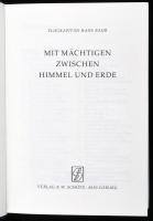 Flugkapitän Hans Bauer: Mit Mächtigen zwischen Himmel und Erde. Coburg,1993,Verlag K. W. Schütz. Ném...